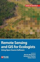 Remote Sensing And Gis For Ecologists | Using Open Source Software | Buch | 2016