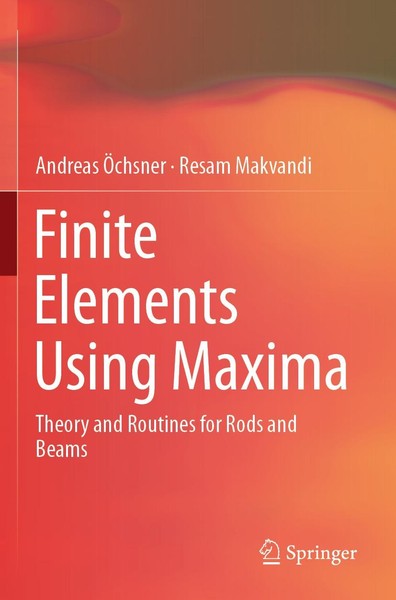 Finite Elements Using Maxima Andreas ÖChsner-image