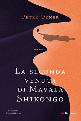 Peter Orner Riccardo Duranti La seconda venuta di Mavala Shikongo (Taschenbuch)