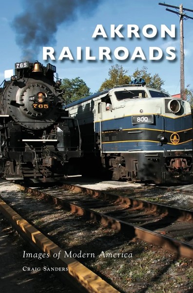 Craig Sanders | Akron Railroads | Buch | Englisch (2016) | Gebunden-image