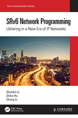SRv6 Network Programming: Ushering in a New Era of IP N - Paperback NEW Li, Zhen