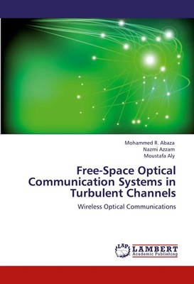 Free-Space Optical Communication Systems in Turbulent Channels | Abaza (u. a.)
