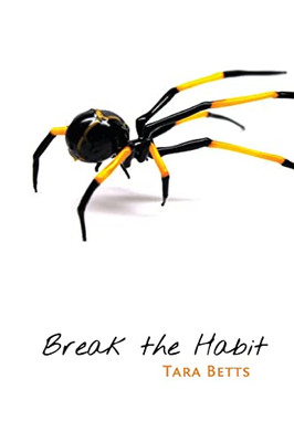 Break the Habit - NEU Tara Betts 2016