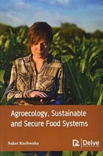 Agroecology, Sustainable and Secure Food Systems (Hardcover)