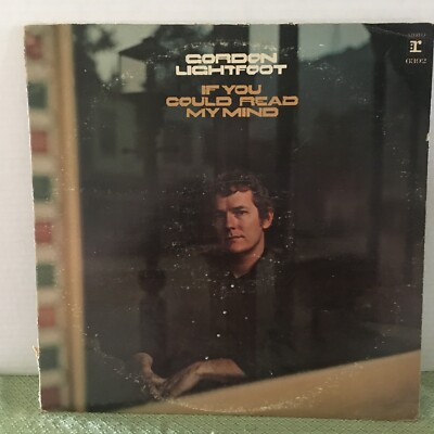 GORDON LIGHTFOOT LP IF YOU COULD READ MY MIND