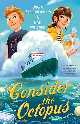 Consider the Octopus by Baskin, Nora Raleigh; Polisner, Gae