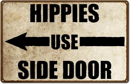 Vintage Hippies Use Side Door Left Pointing Sign, Tin Metal Signs Directional Si