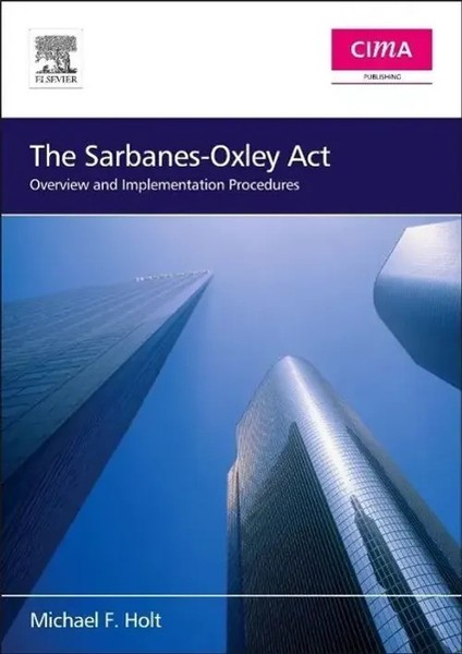 Michael F Holt | The Sarbanes-Oxley Act | Taschenbuch | Englisch (2005)-image
