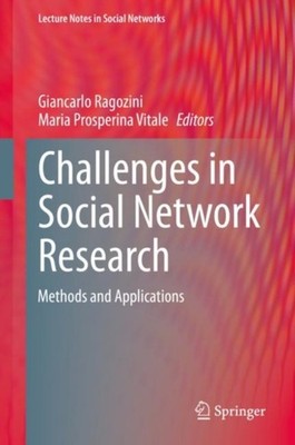 Ragozini - Challenges in Social Network Research   Methods and Applica - X555z