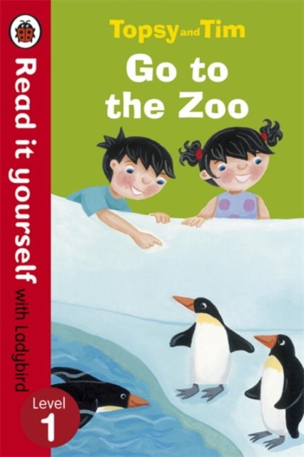 Topsy and Tim: Go to the Zoo - Read it yourself with Ladybird by Jean Adamson