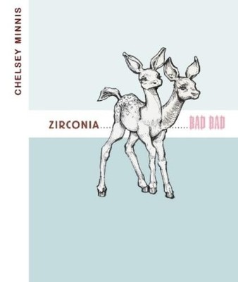 Chelsey Minnis Zirconia ...................... Bad Bad (Taschenbuch) (US IMPORT)