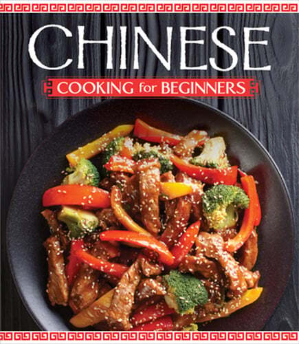 Easy Chinese Cooking Guide for Beginners by Publications International Ltd
