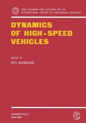 Dynamics of High-Speed Vehicles W. O. Schiehlen