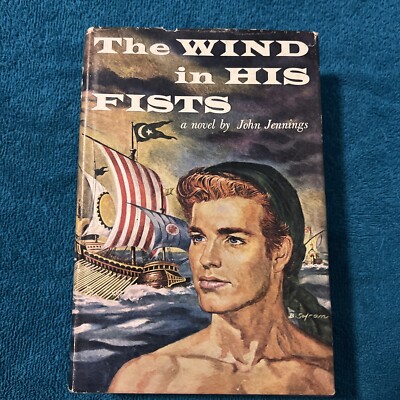 1956-THE WIND IN HIS FISTS by John Jennings Vintage HCDJ RARE -1st Edition