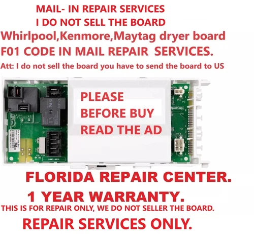 MAYTAG-WHIRLPOOL-KENMORE BRANDS DRYER CONTROL BOARD "FO1" CODE REPAIR SERVICES.