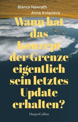 Bianca Nawrath (u. a.) | Wann hat das Konzept der Grenze eigentlich sein...