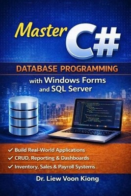 C# Database Programming with Windows Forms and SQL Server Subtitle: Build Practi