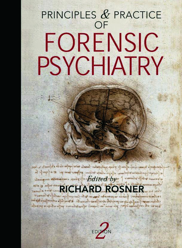 Principles and Practice of Forensic Psychiatry, 2Ed - 2nd Edition