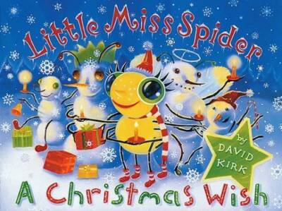 Little Miss Spider: A Christmas Wish - Hardcover By Kirk, David - GOOD