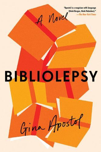 Bibliolepsy by Gina Apostol (2022, Trade Paperback)
