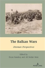 The Balkan Wars: Ottoman Perspectives (Hardback or Cased Book)