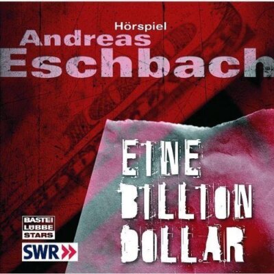Andreas Eschbach - 4 CD - Eine Billion Dollar (Leser: Andreas Pietschmann)