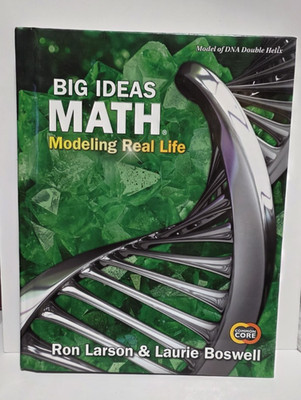 Big Ideas Math: Modeling Real Life Common Core HC Textbook  by Ron Larson