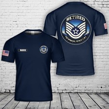Custom name US Air Force Retired Technical Sergeant 3D T Shirt