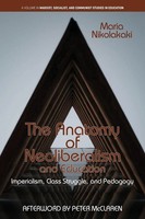 Maria Nikolakaki | The Anatomy Of Neoliberalism and Education | Taschenbuch