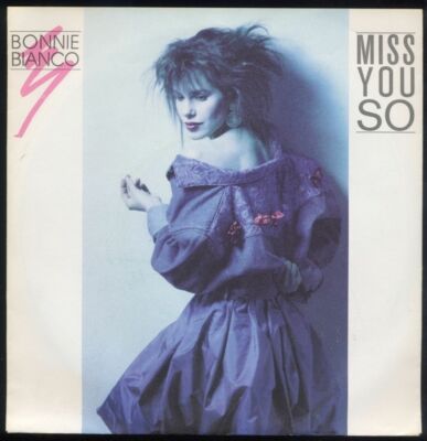 7'' Bonnie Bianco: Miss You So / Stranger In My Heart - 1987