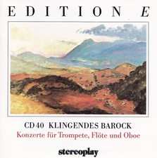 STEREOPLAY - EDITION E CD 40 - KLINGENDES BAROCK : Trompete, Flöte, Oboe