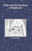 Bob Mcglothlin | Faith And The Doctrine Of Baptisms | Buch | Englisch (2017)