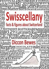 Swisscellany: Facts & Figures About S..., Bewes, Diccon