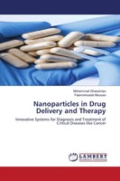Mohammad Ghasemian (U. A.) | Nanoparticles In Drug Delivery And Therapy | Buch