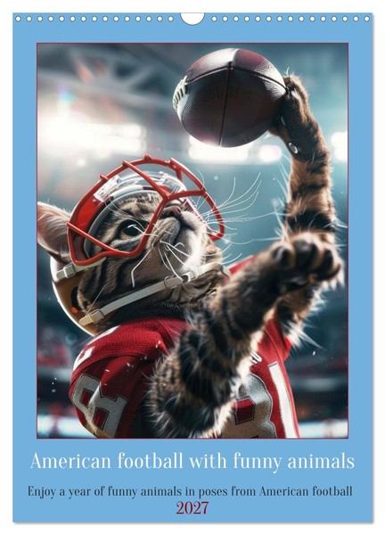 American Football With Funny Animals (Wall Calendar 2027 DIN A3 Portrait), Calve-image
