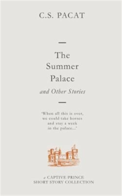 The Summer Palace and Other Stories: A Captive Prince Short Story Collection (Pa