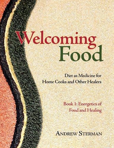 Andrew Sterman Welcoming Food, Book 1 (taschenbuch)