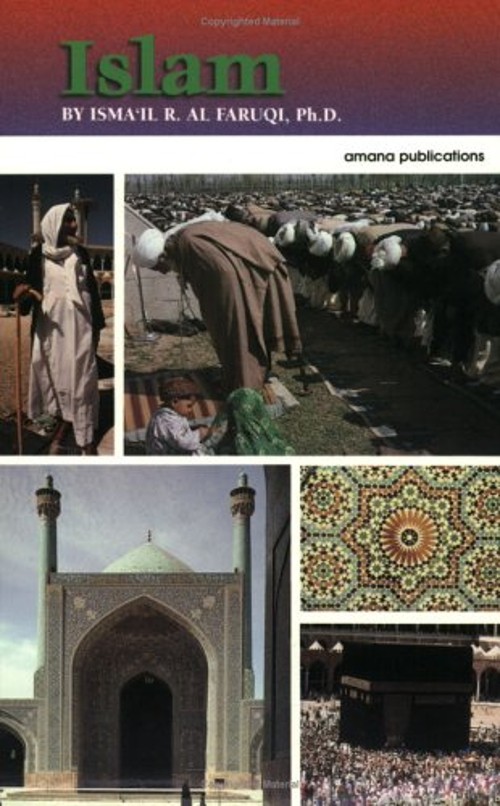 Islam Paperback Ismail R. Al-FaruqiFree US Delivery | ISBN:0915957213