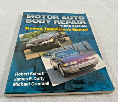 Motor Auto Body Repair Student Technician s Manual 3rd Edition (1998) Duffy