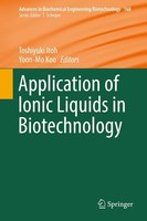 Application Of Ionic Liquids In Biotechnology Toshiyuki Itoh