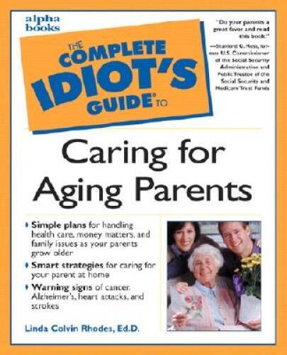 Complete Idiot's Guide to Caring for Aging Parents - Paperback - GOOD ...
