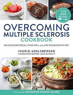 Overcoming Multiple Sclerosis Cookbook: Delicious Recipes for Living Well with a