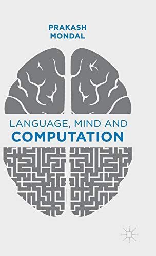 Language, Mind and Computation by P Mondal (Hardcover) (2014)