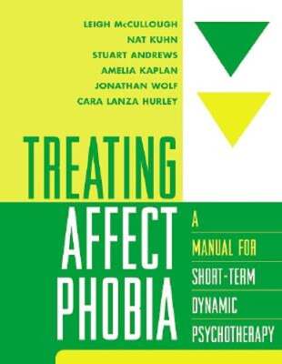 Treating Affect Phobia: A Manual for Short-Term Dynamic Psychotherapy: Used