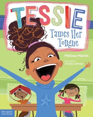 Tessie Tames Her Tongue: A Book About Learning When to Talk and When to List...