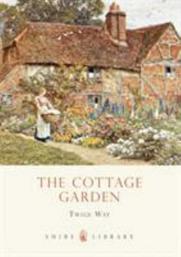 Cottage Garden by Twigs Way (2011, Trade Paperback)