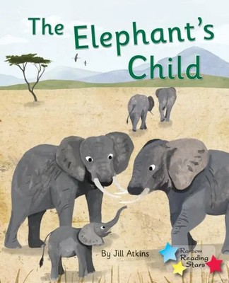 The Elephant's Child | Phonics Phase 5 | Atkins Jill (u. a.) | Englisch | Buch
