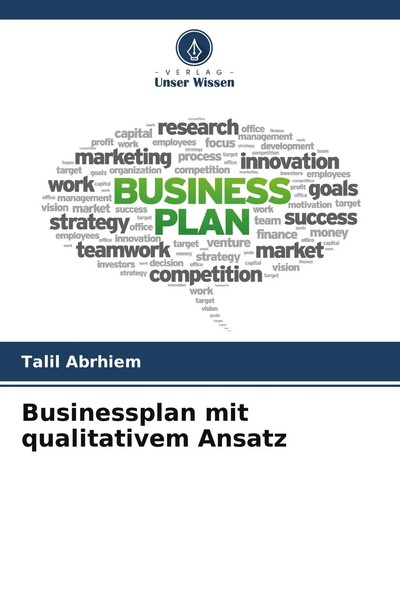Businessplan Mit Qualitativem Ansatz Talil Abrhiem Taschenbuch 120 S. Deutsch-image