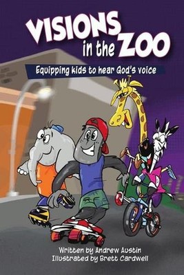 Visions in the Zoo: Equipping kids to hear God's Voice by Brett Cardwell (Englis