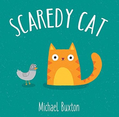 Scaredy Cat (First-Time Feelings) - board book Buxton, Michael